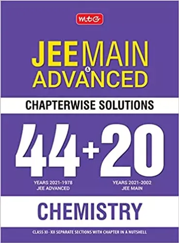 MTG 44 + 20 Years Chapterwise Solutions Chemistry for JEE (Advanced + Main), JEE Advanced Books 2022