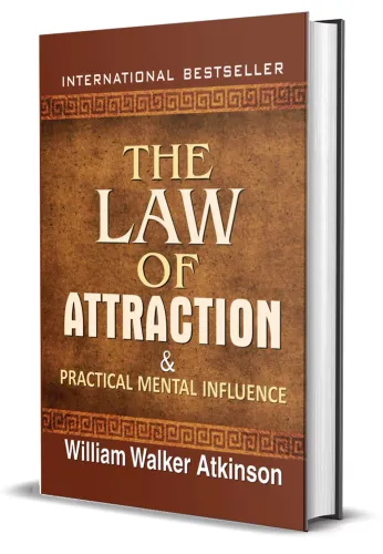 The Law of Attraction and Practical Mental Influence