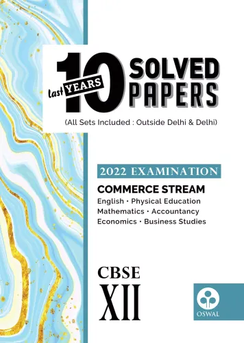 10 Last Years Solved Papers for Commerce Stream CBSE Class 12 ( 2022 Exam)