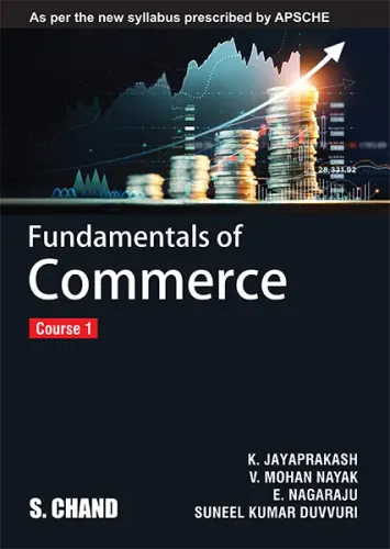 Fundamentals of Commerce Course 1 : As per the new syllabus prescribed by APSCHE (9789358700213) - K. Jayaprakash