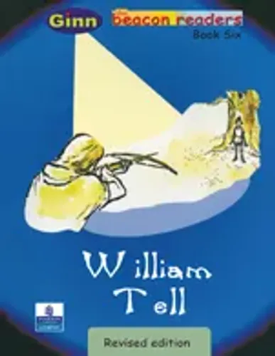 Beacon Readers William Tell New Indian Edition (Beacon Readers for India)