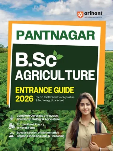Pantnagar B.Sc Agriculture Entrance 2026 | Study Guide | For G.B. Pant University of Agriculture & Technology Uttarakhand