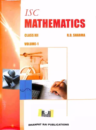 ISC Mathematics Vol 1 & 2 Class - 12 by RD Sharma