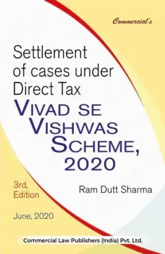 Settlement Of Cases Under Direct Tax Vivad Se Vishwas Act, 2020