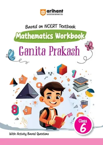 Mathematics Workbook Ganita Prakash (Class 6) | Based On NCERT Textbook