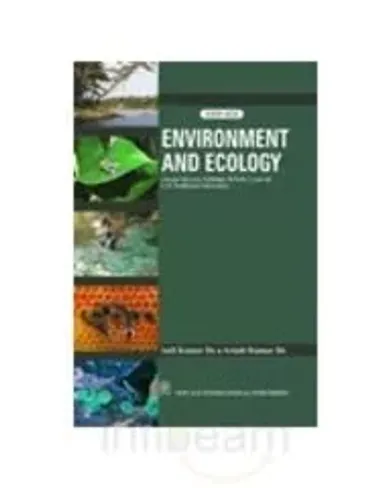 Environment and Ecology : (As per the new Syllabus, B.Tech. 1 year of U.P. Technical University)