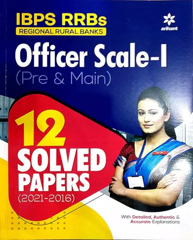 IBPS RRBs Officer Scale I (Pre & Main) Exam 12 Solved Papers (2022-23)