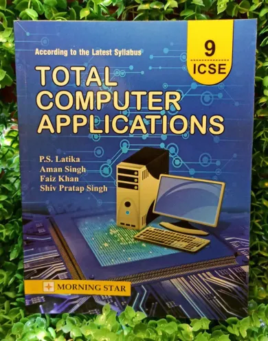 ICSE Class 9 Total Computer Applications For 2021 (Latest Syllabus)