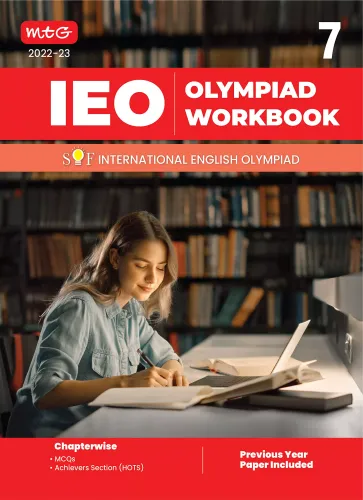 International English Olympiad (IEO) Work Book for Class 7 - MCQs, Previous Years Solved Paper and Achievers Section - Olympiad Books For 2022-2023 Exam 