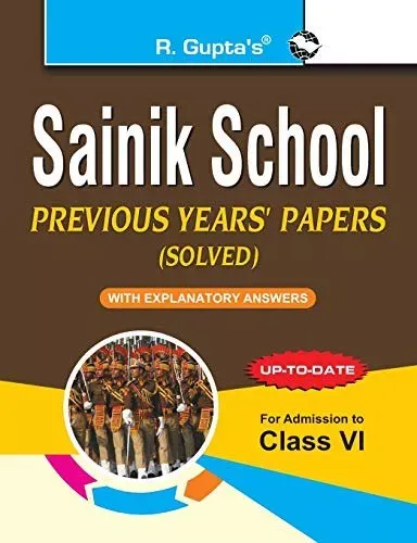 Sainik School PREVIOUS YEARS PAPERS  (SOLVED) CLASS 6