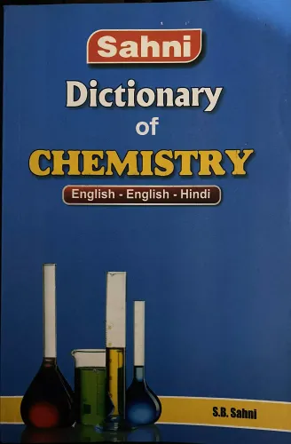 Sahni Dictionary Of Chemistry English-English-Hindi