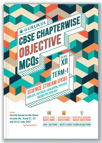 CBSE Chapterwise Objective MCQs Science (PCB) Book for Class 12 Term I Exam