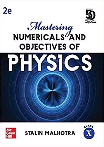 Mastering Numericals and Objectives of Physics for Class 10 | Second Edition