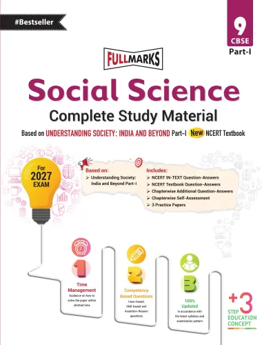 Full Marks Social Science Complete Study Material for Class 9 | Based on New NCERT Textbook UNDERSTANDING SOCIETY: INDIA & BEYOND (PART 1) | Includes Chapterwise Self-Assessment, Practice Papers & More