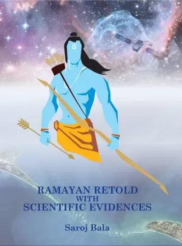 Ramayan Retold With Scientific Evidences