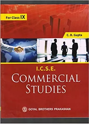 I.C.S.E COMMERCIAL STUDIES FOR CLASS 9