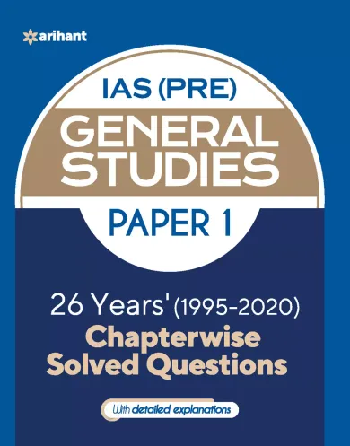 25 Years Chapterwise solved questions IAS Pre General Studies Paper 1 for 2021 Exam