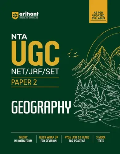 NTA UGC NET/JRF/SET Exam | Paper 2 - Geography | Complete Study Guide as per Updated Syllabus | Theory Notes, Quick Revision, PYQs Last 10 Years for Practice & 3 Mock Tests