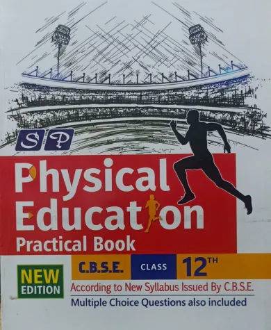 Physical Education (practical Book)-12 (S.B)