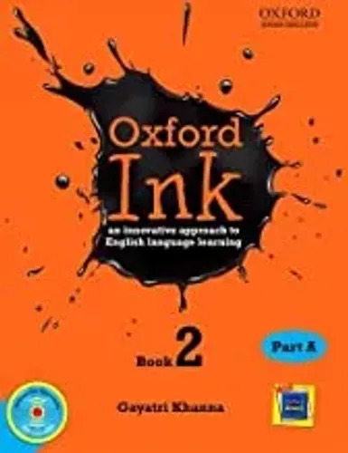 Oxford Ink Book 2 Part A: An Innovative Approach to English Language Learning