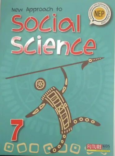 New Approach to Social Science for Class 7