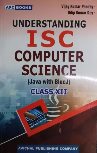 Understanding Isc Computer Science(java With Bluej)-12