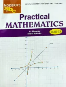 Modern ABC Class 12 Mathematics Practical  (English, Hardcover, Bharat Mohindru, JP Mohindru)