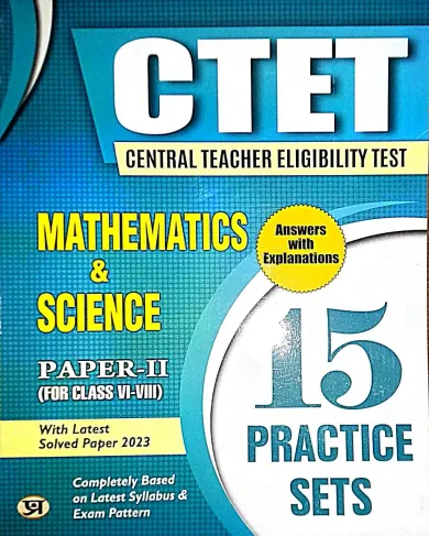 CTET Mathematics & Science (p-2) (6 To 8) (15 Prac. Set) Latest Edition 2024