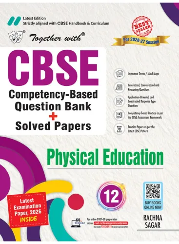 Together with CBSE Question Bank for Class 12 Physical Education 2026–27|With Competency-based questions, Practice Papers & 2026 board Examination Paper with answers | English Medium (CBSE)