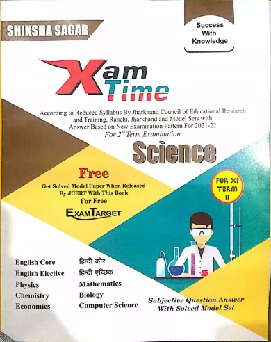 Xam Time Science- Class 11 (Term-2)