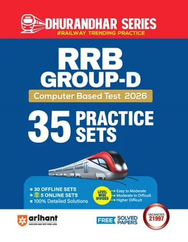 RRB Group-D Computer Based Test 2026 | 35 Practice Sets (30 Offline + 5 Online) | Divided into Easy to Difficult Level | Based on Latest Exam Pattern | Dhurandhar Series | English Medium