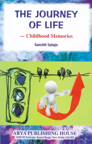 The Journey of Life- Childhood Memories