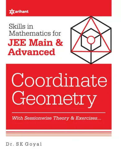 Skills in Mathematics - Coordinate Geometry for JEE Main and Advanced