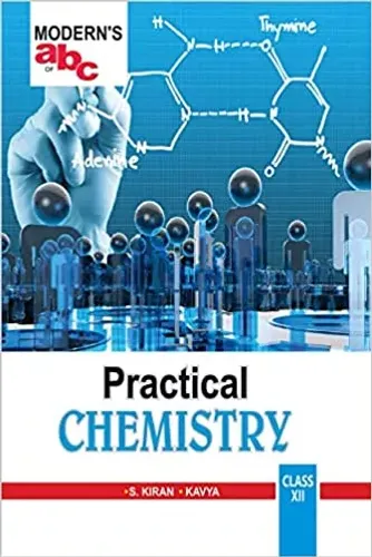 MODERNS ABC OF PRACTICAL CHEMISTRY CLASS-12 (E) 