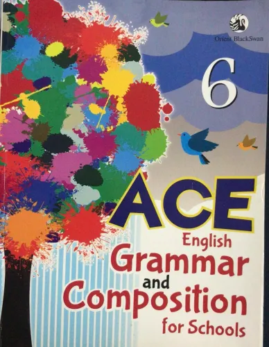 ACE ENGLISH GRAMMER AND COMPOSITION CLASS 6 ORIENT BLACKSWAN 