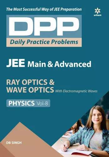 Daily Practice Problems (DPP) for JEE Main & Advanced - Ray Optics & Wave Optics Vol.8 Physics 2020