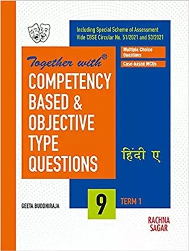 Together with Competency Based & Objective Type Questions (MCQs) Term I Hindi A For Class 9 (For 2021 Nov-Dec Examination)