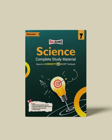 Full Marks Science Complete Study Material Class 7 | Based on CURIOSITY New NCERT Textbook and CBSE Syllabus | Includes Chapterwise Summary, Solved Q/A, Practice Papers and More