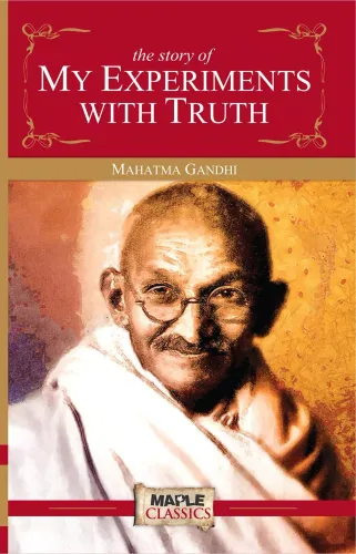 My Experiments with Truth by Mahatma Gandhi