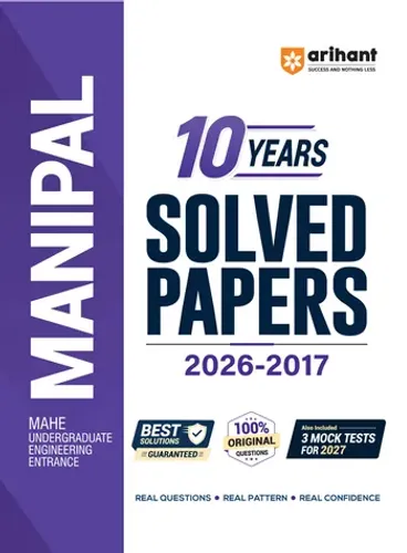 MANIPAL Engineering Entrance Exam 2027 | 10 Years Solved Papers (2026–2016) | 100% Original Questions with Detailed Solutions | 3 Mock Tests for 2027