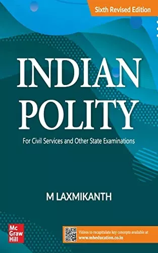 Indian Polity For Civil Services and Other State Examinations| 6th revised edition