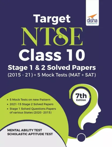 Target NTSE Class 10 Stage 1 & 2  Solved Papers (2015 - 21) + 5 Mock Tests (MAT + SAT) 7th Edition