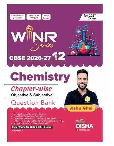 Disha WINR Series CBSE 2026-27 Class 12 Chemistry Chapter-wise Objective & Subjective Question Bank 2nd Edn | One-shot solution for 2027 Exam | NCERT, Exemplar, SQP, Competency & PYQs | Fully Solved
