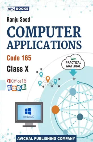 Computer Applications for Class 10 (With Practical Material)