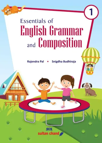 Essentials of English Grammar and Composition for Class 1 Examination