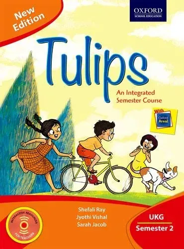 TULIPS(NE) UKG S2 SHEFALI RAY, JYOTHI VISHAL, SARAH JACOB