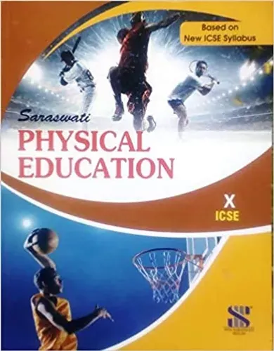 Saraswati ICSE Physical Education for Class X Paperback 