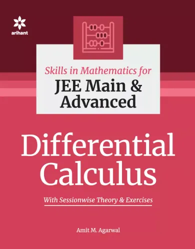 Skills in Mathematics - Differential Calculus for JEE Main and Advanced