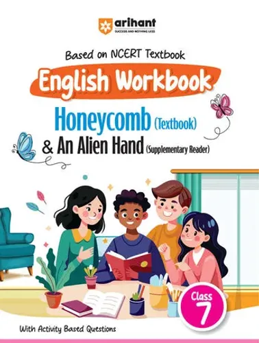 English Workbook Honeycomb (Textbook) & An Alien Hand (Supplementary Reader) (Class 7) | Based On NCERT Textbook