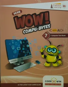 Icse Wow Compu- Bytes With Ai Class  -7